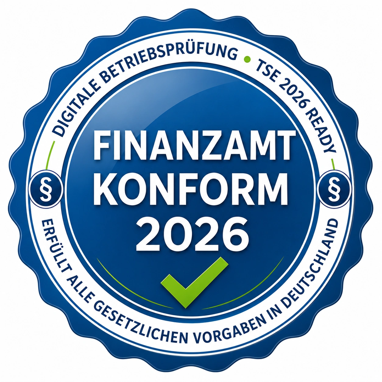 Blaues Prüfsiegel „Finanzamt konform 2026“ mit grünem Haken für TSE-Ready und gesetzliche Vorgaben in Deutschland